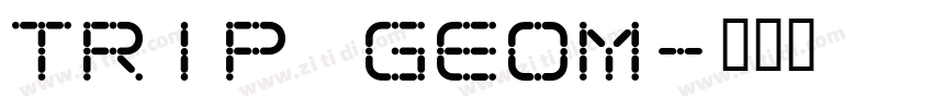 trip geom字体转换
